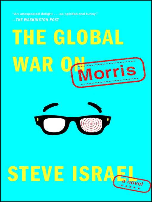 Title details for The Global War on Morris by Steve Israel - Wait list